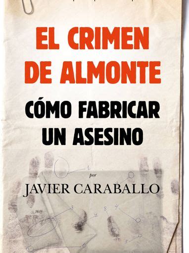 como crear n falso culpable crimen de almonte